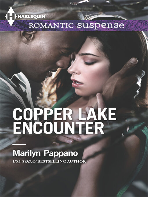 Title details for Copper Lake Encounter by Marilyn Pappano - Available